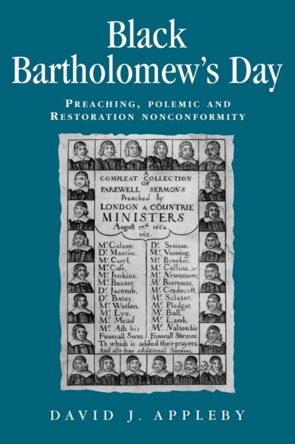 Black Bartholomew's Day - Preaching, Polemic and Restoration Nonconformity