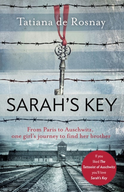 Sarah's Key - From Paris to Auschwitz, one girl's journey to find her brother
