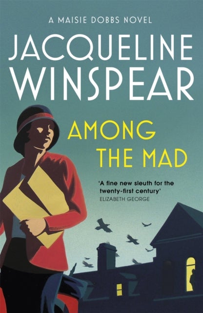 Among the Mad - Maisie Dobbs Mystery 6