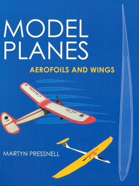Model Planes - Aerofoils and Wings