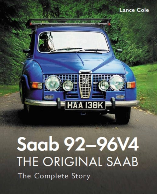 Saab 92-96V4 - The Original Saab - The Complete Story