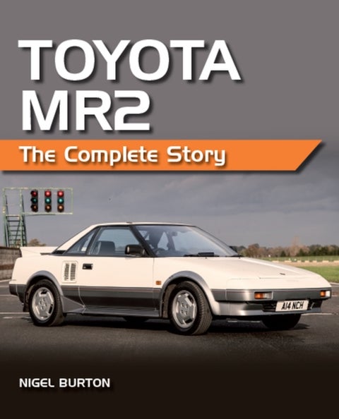 Toyota MR2 - The Complete Story