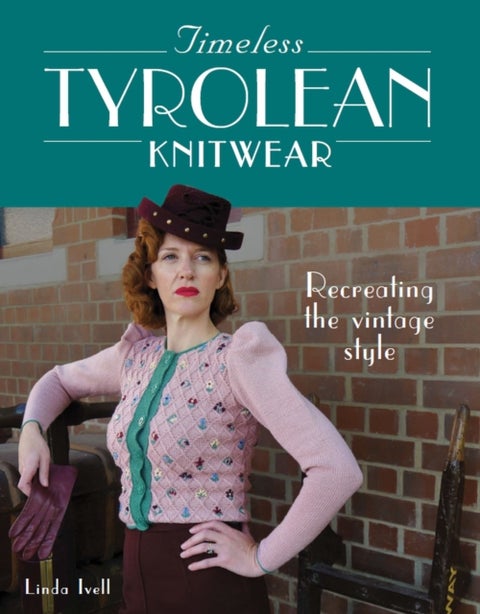 Timeless Tyrolean Knitwear - Recreating the Vintage Style