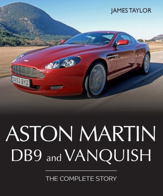 Aston Martin DB9 and Vanquish - The Complete Story