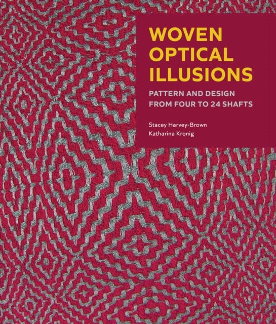 Woven Optical Illusions - Pattern and Design from four to 24 shafts