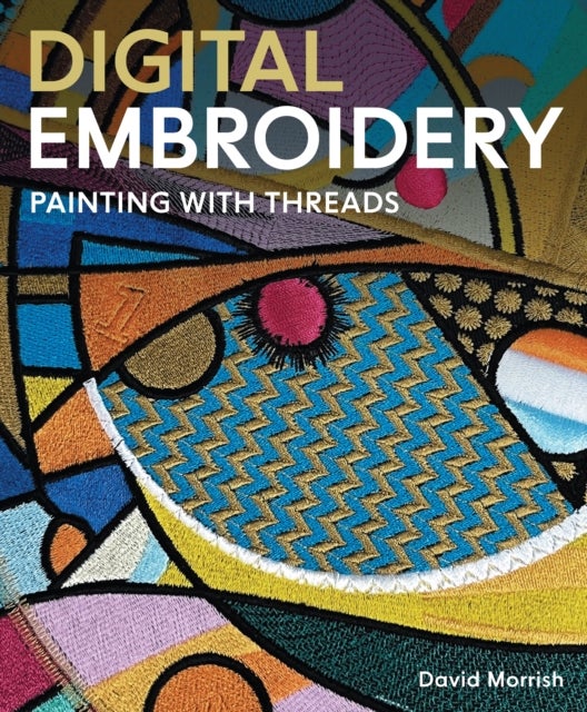 Digital Embroidery - Painting with Threads