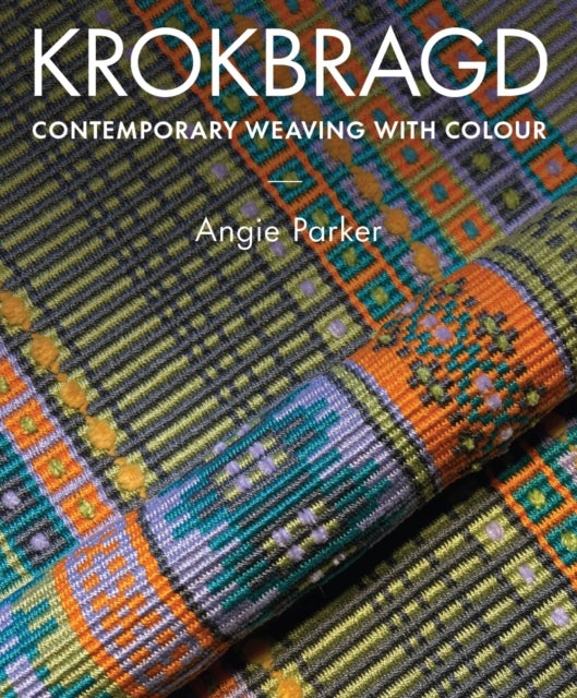 Krokbragd - Contemporary Weaving with Colour