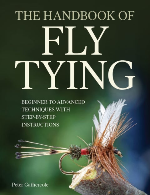 The Handbook of Fly Tying