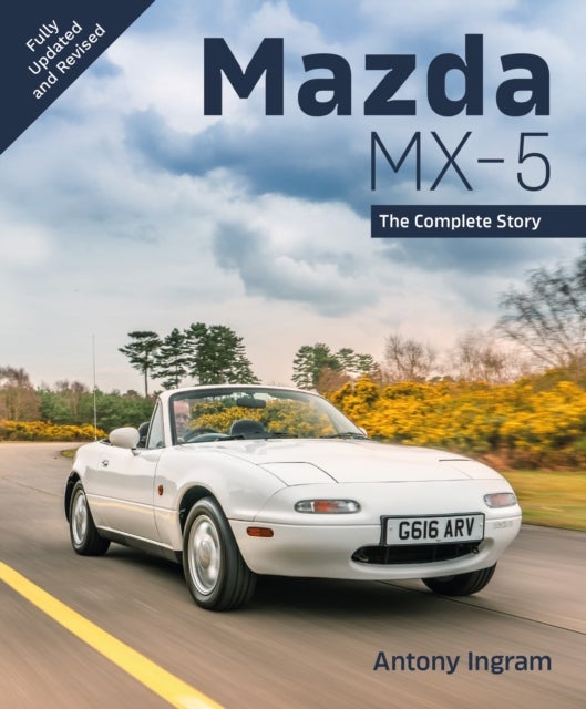 Mazda MX-5 - The Complete Story