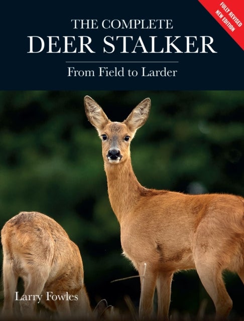 Complete Deer Stalker - From Field to Larder