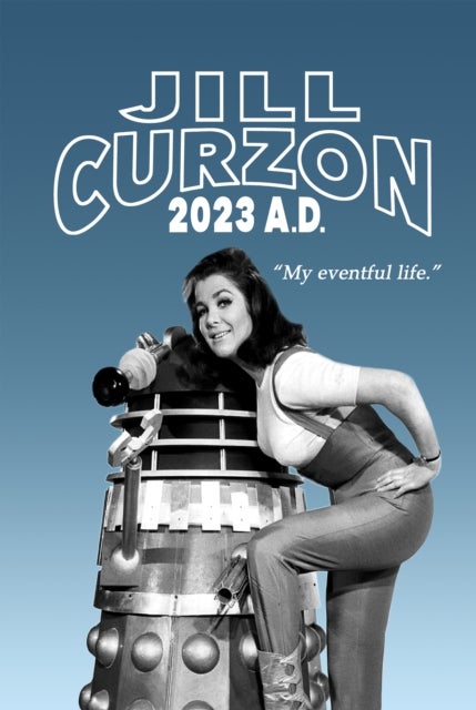 Jill Curzon - 2023 AD - My Eventful Life