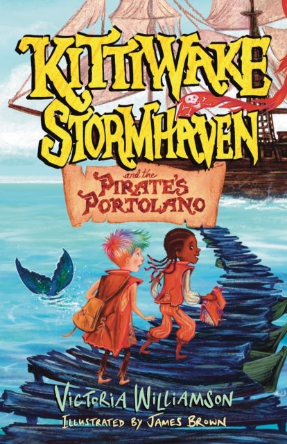 Kittiwake Stormhaven and the Pirate’s Portolano - Storms, Pirates, and a Legendary Quest on a Sea of Secrets