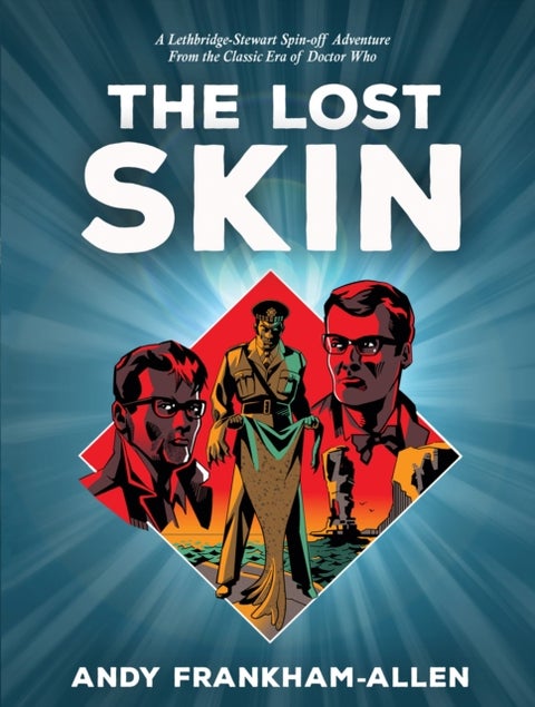 The Lost Skin - From the Classic Era of Doctor Who