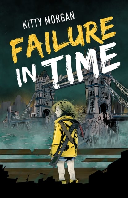 Failure in Time - A Dystopian Time Travel Epic for Middle Grade Readers