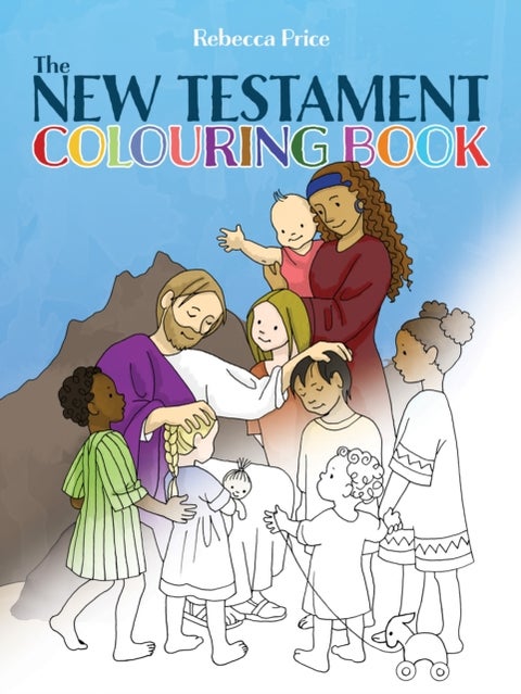 The New Testament Colouring Book - A Creative Journey Through Scenes from the New Testament