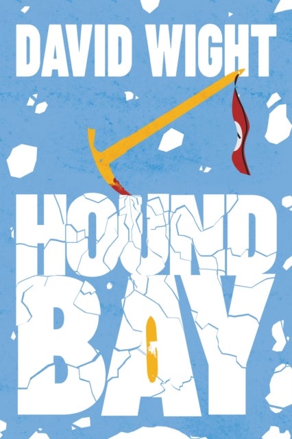 Hound Bay - A Historical Conspiracy Thriller of Power and Deception