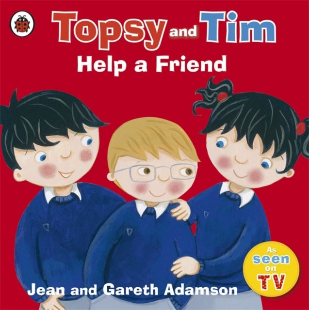 Topsy and Tim: Help a Friend - A story about bullying and friendship