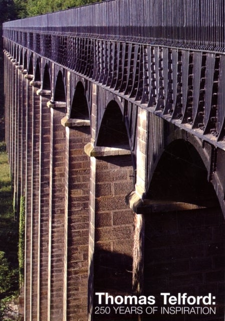 Thomas Telford - 250 Years of Inspiration