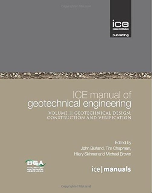 ICE Manual of Geotechnical Engineering