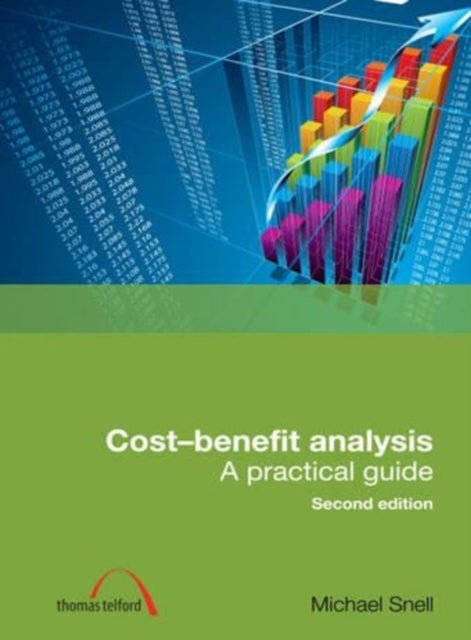 Cost-Benefit Analysis - A practical guide