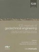 ICE Manual of Geotechnical Engineering Volume II:Geotechnical Design, Construction and Verification