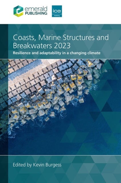 Coasts, Marine Structures and Breakwaters 2023 - Resilience and adaptability in a changing climate