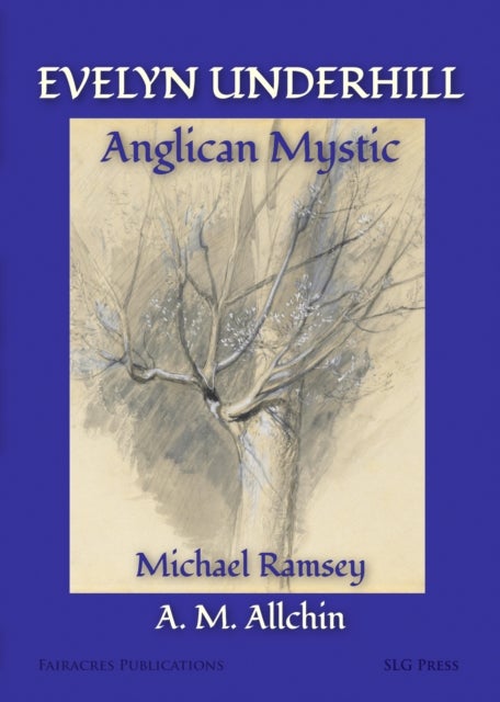 Evelyn Underhill - Anglican Mystic