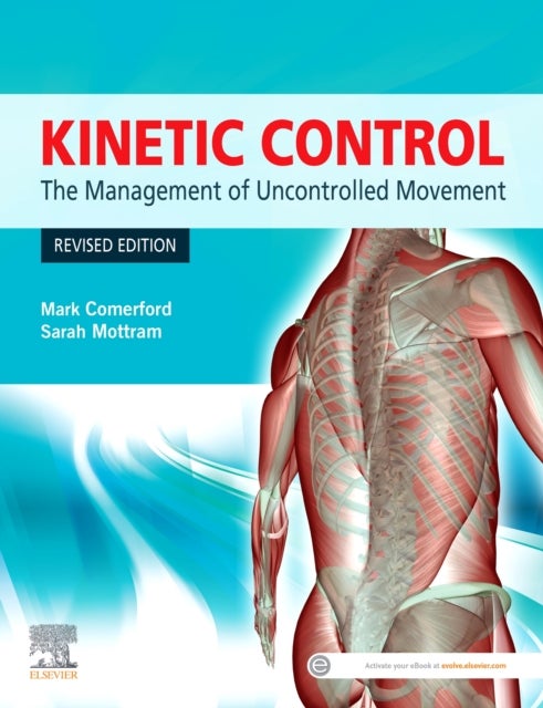 Kinetic Control Revised Edition - The Management of Uncontrolled Movement