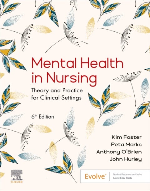 Mental Health in Nursing - Theory and Practice for Clinical Settings