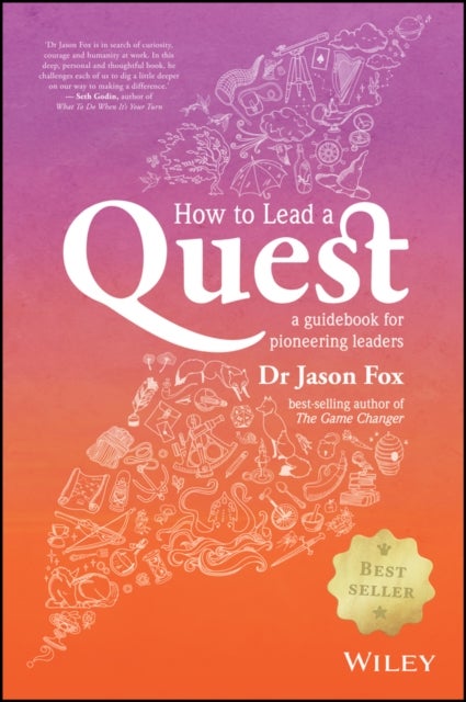 How To Lead A Quest - A Guidebook for Pioneering Leaders