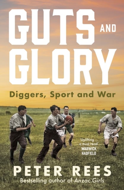 Guts and Glory - Diggers, Sport and War