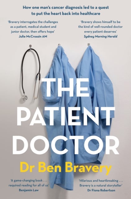 The Patient Doctor - How one man's cancer diagnosis led to a quest to put the heart back into healthcare