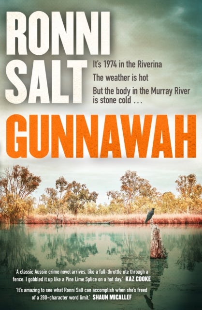Gunnawah - A captivating and compulsive crime thriller about guns, drugs and a young woman dead on the money
