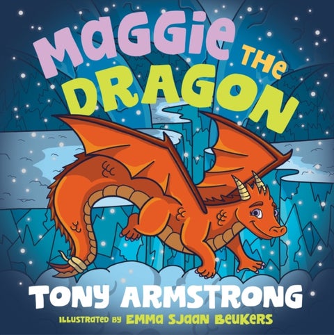 Maggie the Dragon - Chase your dreams!