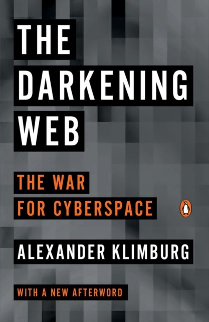 The Darkening Web - The War for Cyberspace