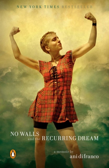 No Walls and the Recurring Dream - A Memoir