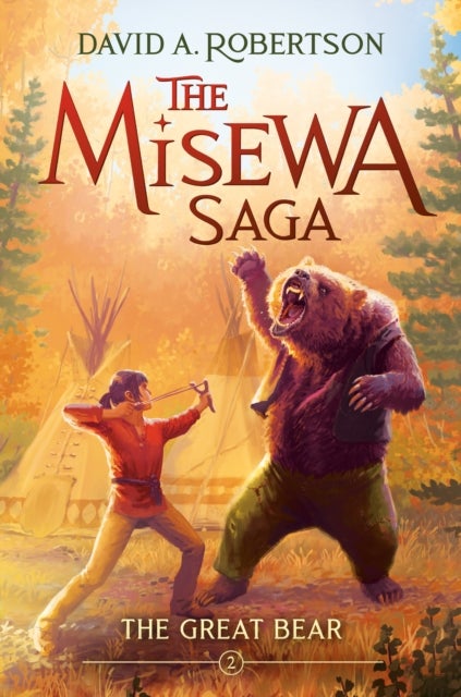 The Great Bear - The Misewa Saga, Book Two
