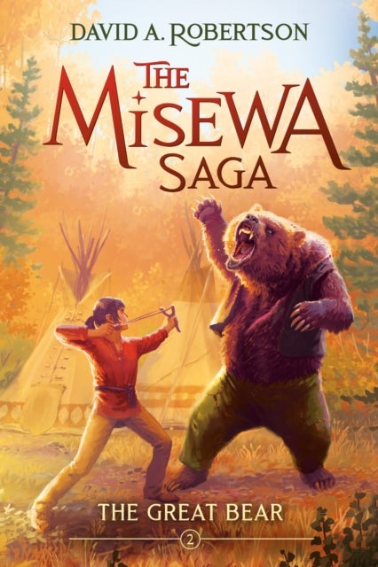 The Great Bear - The Misewa Saga, Book Two