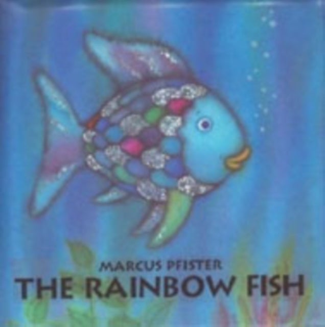 The Rainbow Fish Bath Book - The international bestselling classic in bath book edition