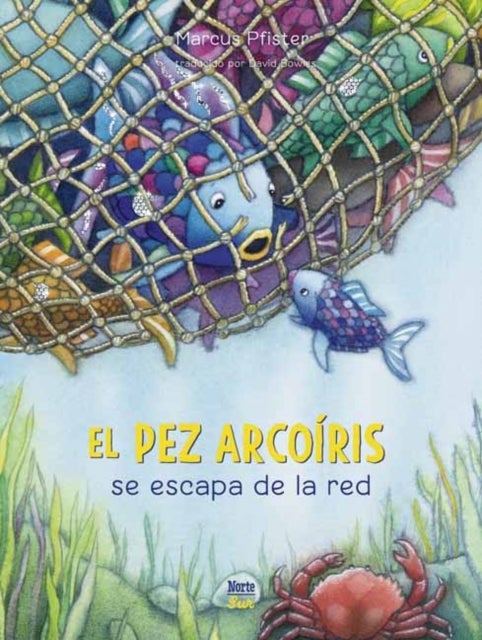 El Pez Arcoiris se escapa de la red - (Spanish Edition)