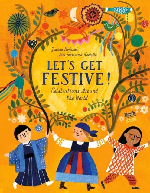 Let's Get Festive! - Celebrations Around the World