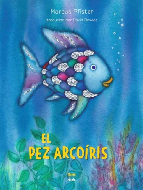 El Pez Arcoiris - Rainbow Fish