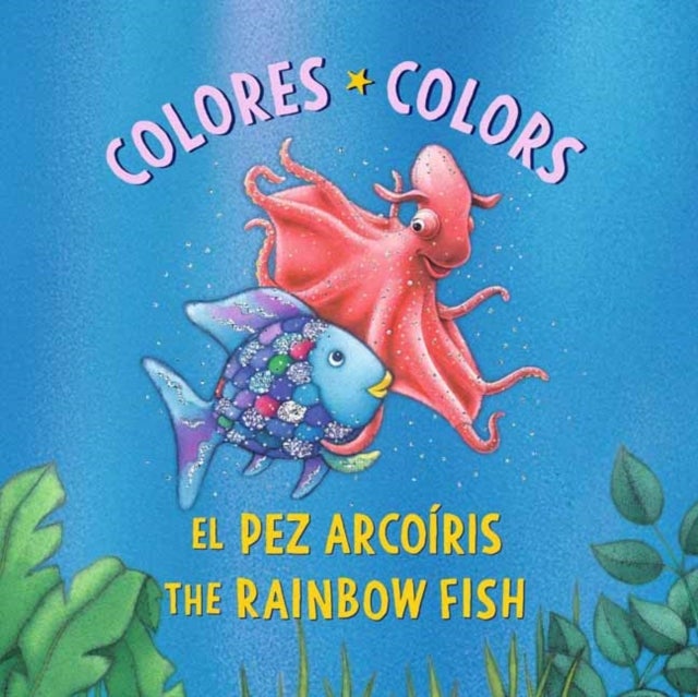 El Pez Arcoiris: Colores / The Rainbow Fish: Colors:(Bilingual Edition) - Rainbow Fish