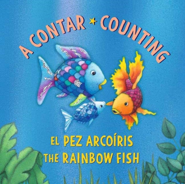 El Pez Arcoiris: A contar / The Rainbow Fish: Counting:(Bilingual Edition) - Rainbow Fish