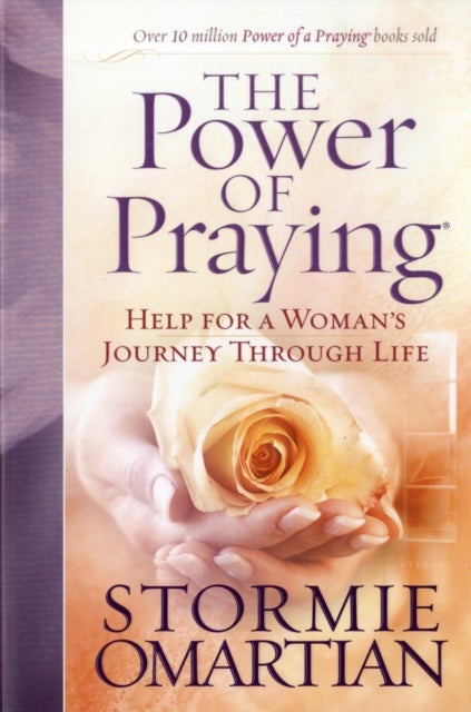 The Power of Praying - Help for a Woman's Journey Through Life