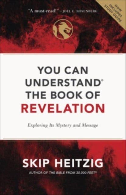 You Can Understand the Book of Revelation - Exploring Its Mystery and Message