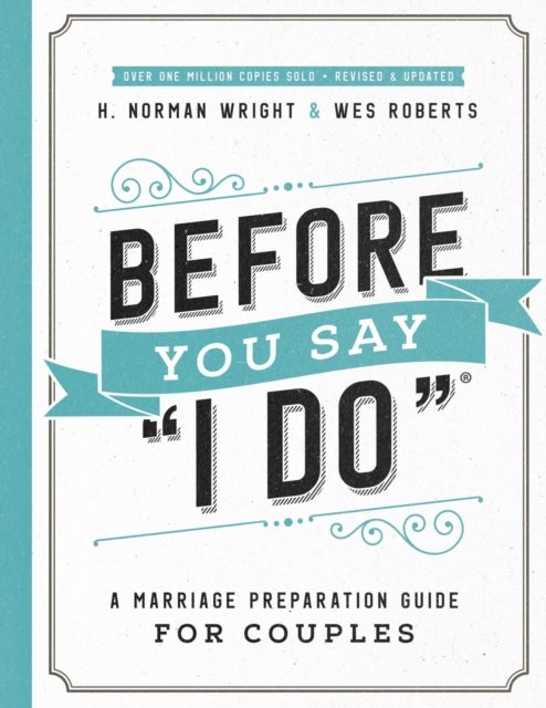 Before You Say "I Do" - A Marriage Preparation Guide for Couples