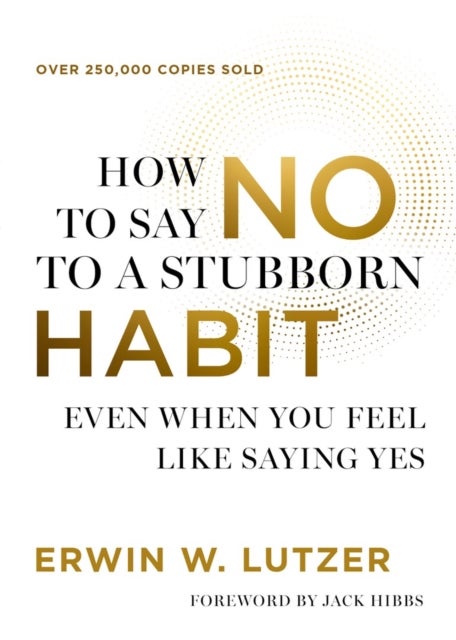 How to Say No to a Stubborn Habit - Even When You Feel Like Saying Yes