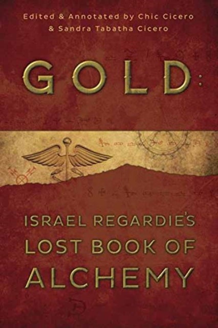 Gold - Israel Regardie's Lost Book of Alchemy