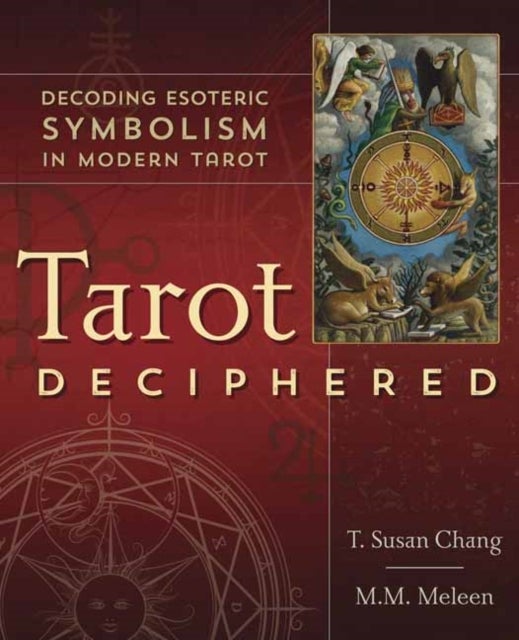 Tarot Deciphered - Decoding Esoteric Symbolism in Modern Tarot